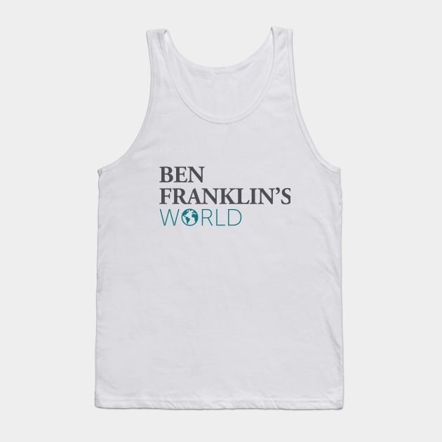 Ben Franklin's World T-shirt #2 Tank Top by BenFranklinsWorld